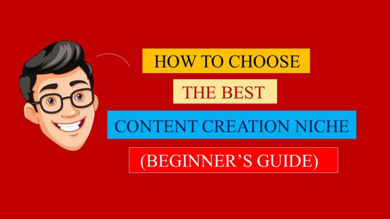 How to Choose the Best Content Creation Niche (Beginner’s Guide)