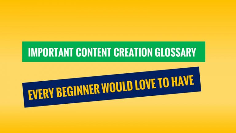 Important Content Creation Glossary Every Beginner Would Love to Have